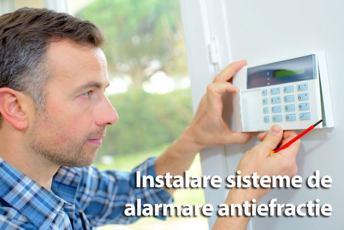 Instalare sisteme de alarmare antiefractie